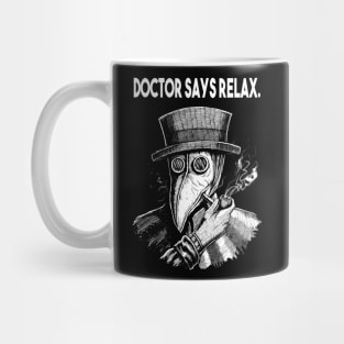 Doctor Says Relax. Vintage Plague Doctor Mug